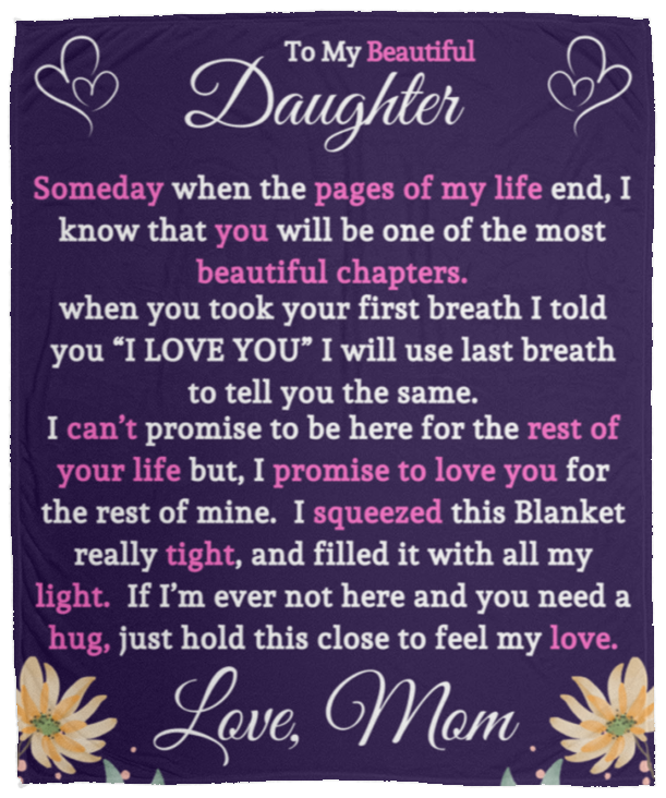 To My Beautiful Daughter-Mom | Flower  Blanket 2 | Plush Fleece 01