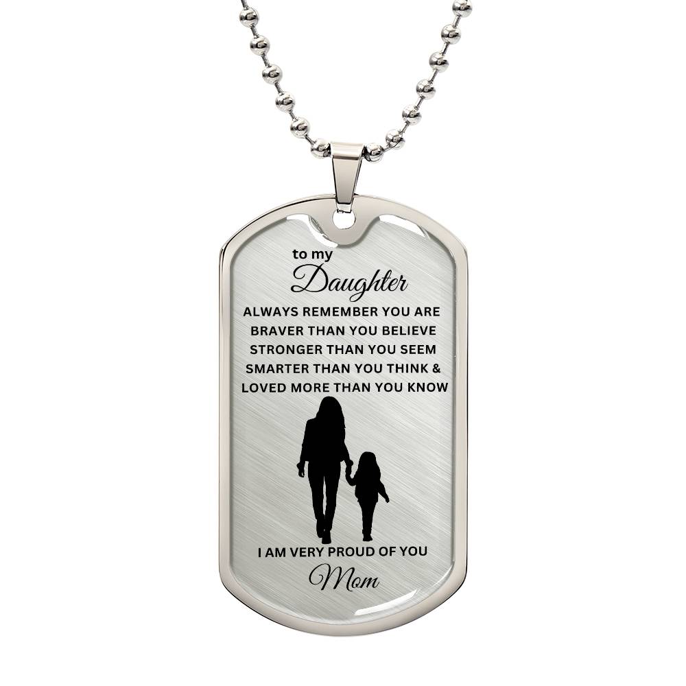 To My Daughter-Mom | Dog Tag | 01