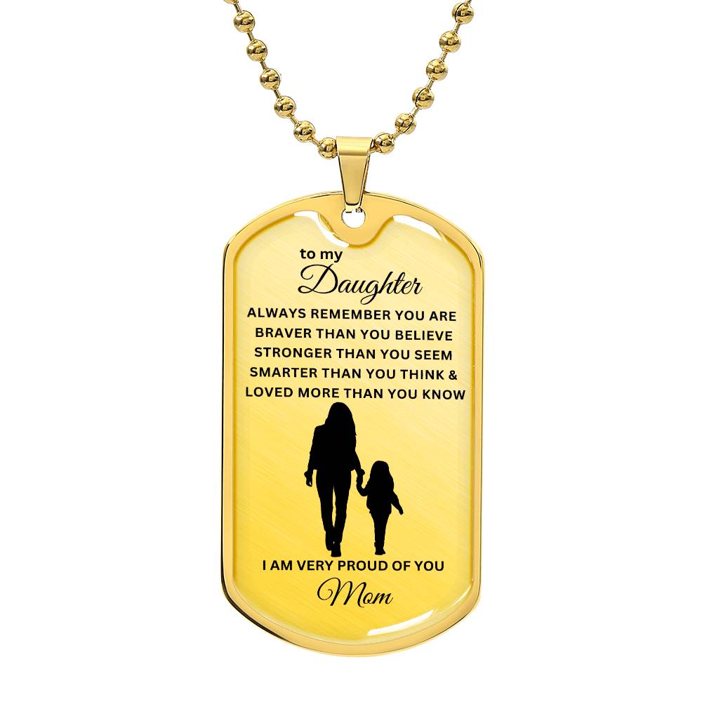 To My Daughter-Mom | Dog Tag | 01