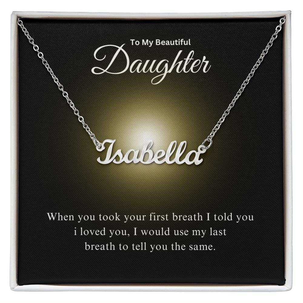 To My Beautiful Daughter | Custom Name Necklace 03