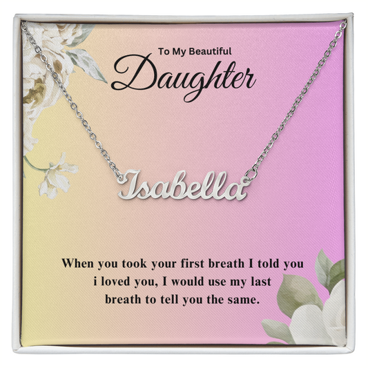 To My Beautiful Daughter | Custom Name Necklace 04