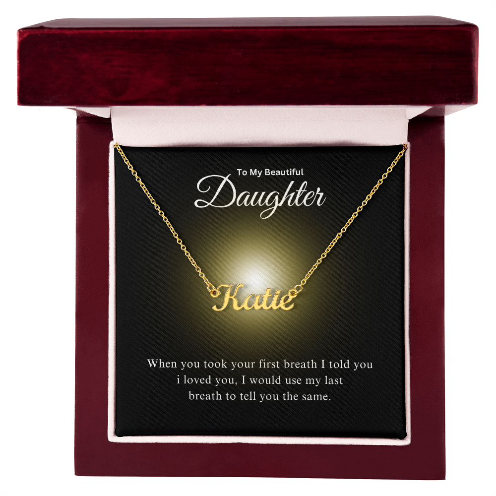 To My Beautiful Daughter | Custom Name Necklace 03