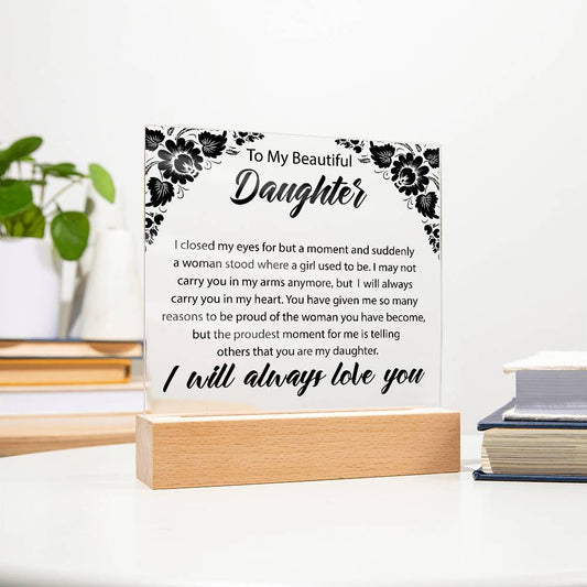 To My Beautiful Daughter | Square Acrylic Plaque 01